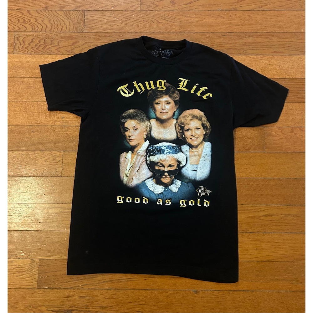 The Golden Girls Thug Life Good As Gold Graphic T-Shirt Black Medium